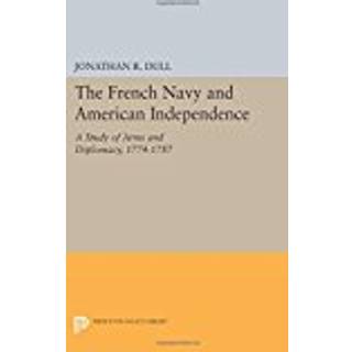 The French Navy and American Independence