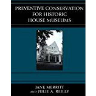 Preventive Conservation for Historic House Museums