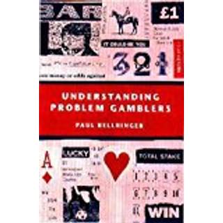 Understanding Problem Gamblers