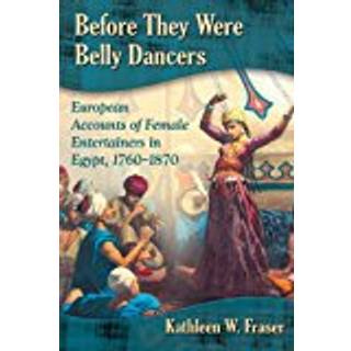 Before They Were Belly Dancers