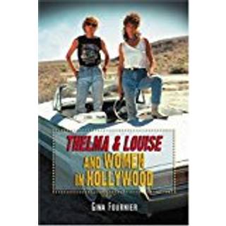 Thelma & Louise and Women in Hollywood