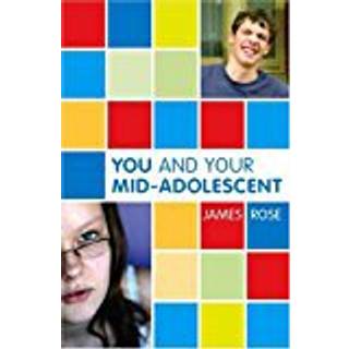 You and Your Mid-Adolescent