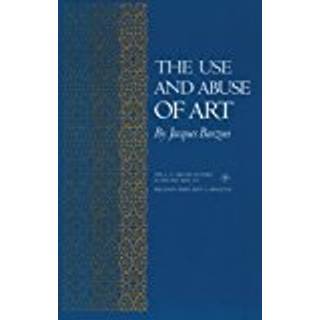 The Use and Abuse of Art