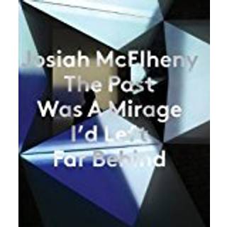 Josiah McElheny: The Past Was A Mirage I'd Left Far Behind