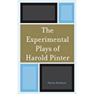 The Experimental Plays of Harold Pinter