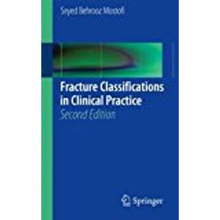 Fracture Classifications in Clinical Practice 2nd Edition
