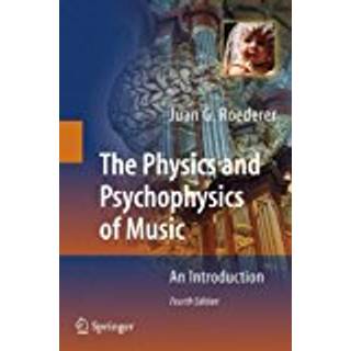 The Physics and Psychophysics of Music