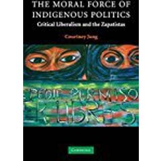 The Moral Force of Indigenous Politics