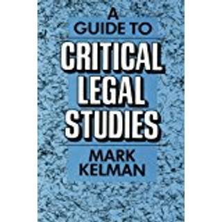 A Guide to Critical Legal Studies