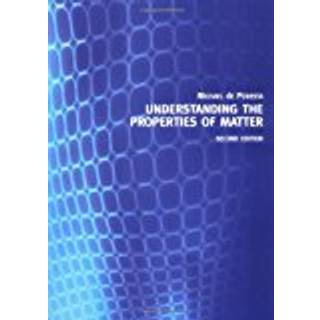 Understanding the Properties of Matter