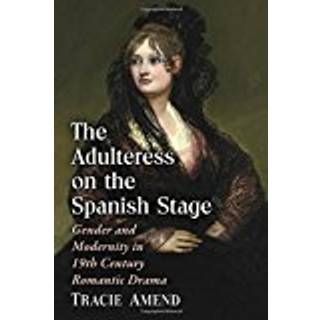 The Adulteress on the Spanish Stage