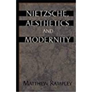 Nietzsche, Aesthetics and Modernity