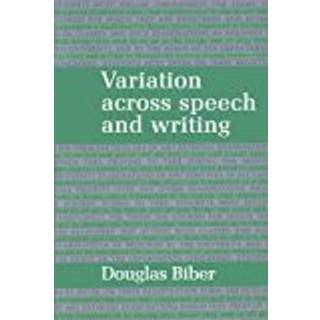 Variation across Speech and Writing