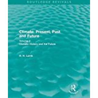 Climate: Present, Past and Future (Routledge Revivals)