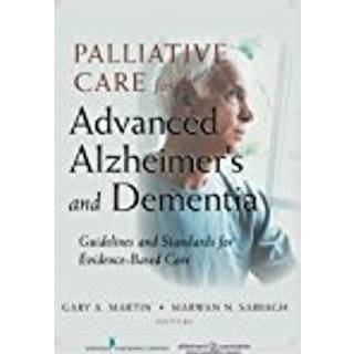 Palliative Care for Advanced Alzheimer's and Dementia