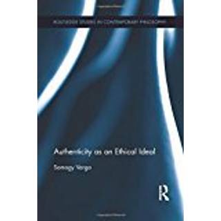 Authenticity as an Ethical Ideal