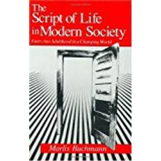 The Script of Life in Modern Society