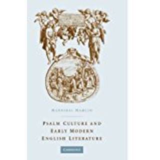 Psalm Culture and Early Modern English Literature