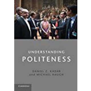 Understanding Politeness