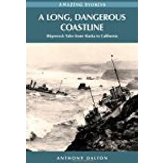 A Long, Dangerous Coastline