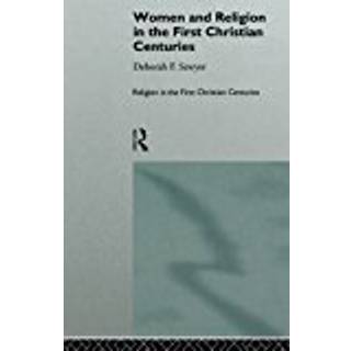 Women and Religion in the First Christian Centuries