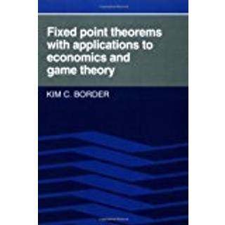 Fixed Point Theorems with Applications to Economics and Game Theory