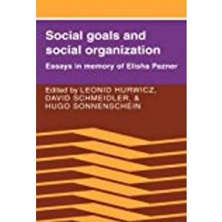 Social Goals and Social Organization