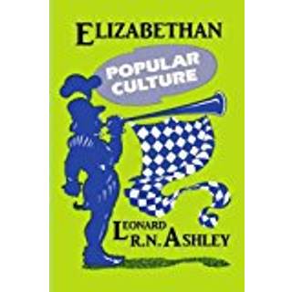 Elizabethan Popular Culture