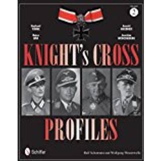 Knight's Cross Profiles Vol.2: Gerhard Turke • Heinz Bar • Arnold Huebner • Joachim Muncheberg