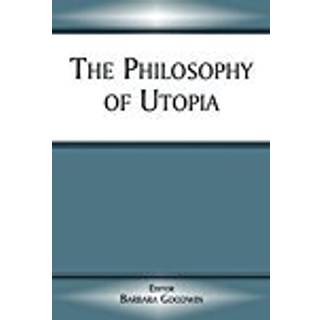 The Philosophy of Utopia