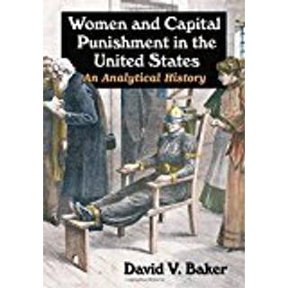 Women and Capital Punishment in the United States