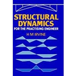 Structural Dynamics for the Practising Engineer, Edition 1 (Physical)