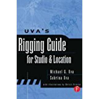 Uva's Rigging Guide for Studio and Location (4, 2000) | Michael Uva,Sabrina Uva