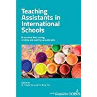 Teaching Assistants in International Schools: More than cutting, sticking and washing up paint pots!