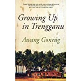 Growing Up in Trengganu