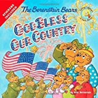 The Berenstain Bears God Bless Our Country