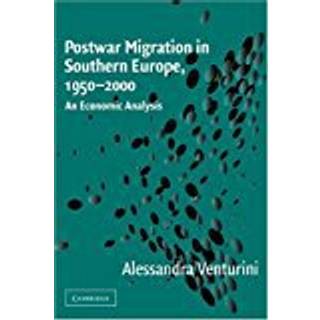 Postwar Migration in Southern Europe, 1950–2000