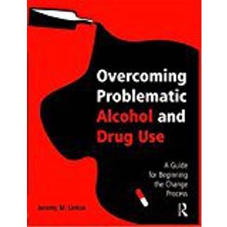 Overcoming Problematic Alcohol and Drug Use