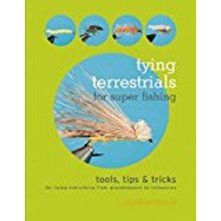 Tying Terrestrials for Super Fishing