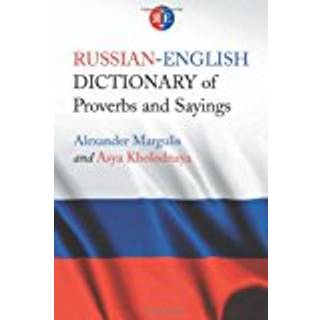Russian-English Dictionary of Proverbs and Sayings