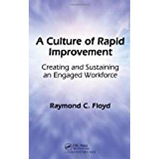 A Culture of Rapid Improvement