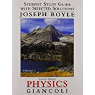 Student Study Guide and Selected Solutions Manual for Physics