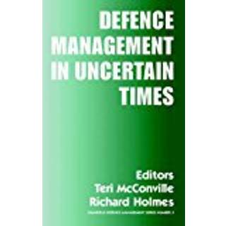 Defence Management in Uncertain Times