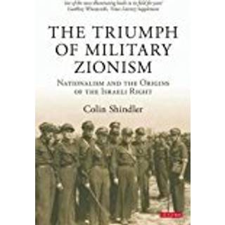 The Triumph of Military Zionism