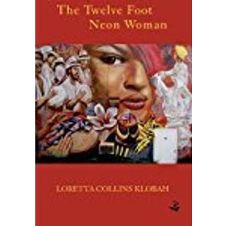 The Twelve Foot Neon Woman