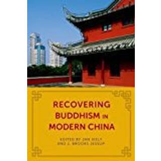 Recovering Buddhism in Modern China