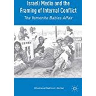 Israeli Media and the Framing of Internal Conflict