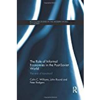 The Role of Informal Economies in the Post-Soviet World