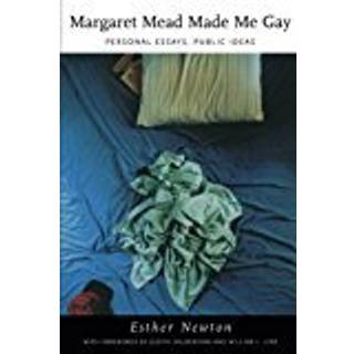 Margaret Mead Made Me Gay