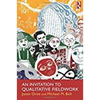An Invitation to Qualitative Fieldwork